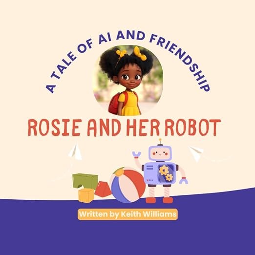 Cover of Rosie and Her Robot, showing a smiling girl and a friendly purple robot